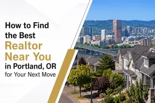 How to Find the Best Realtor Near You in Portland, OR for Your Next Move