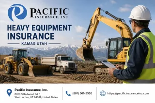 Heavy Equipment Insurance Kamas Utah