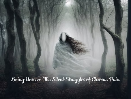 Living Unseen: The Silent Struggles of Chronic Pain