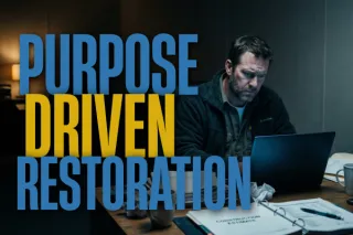 Restoration Business Purpose | Build What Matters