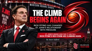 The Climb Begins Again: Rick Pitino Has Changed St. John’s Relationship With Pressure