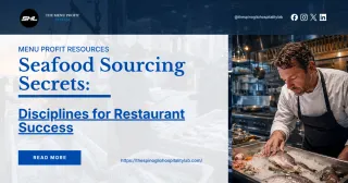 Seafood Sourcing: Disciplines for Restaurant Quality & Profit