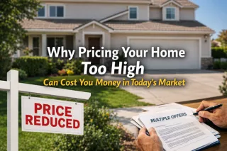 Why Pricing Your Home Too High Can Cost You Money in Today’s Market