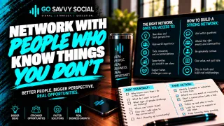 Network With People Who Know Things You Don't | Go Savvy Social