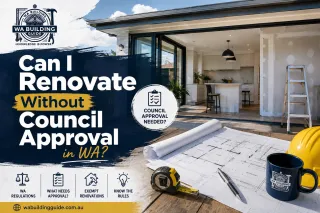 Can I Renovate Without Council Approval in WA? The Complete 2026 Guide