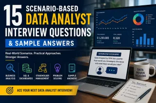 15 Scenario-Based Data Analyst Interview Questions