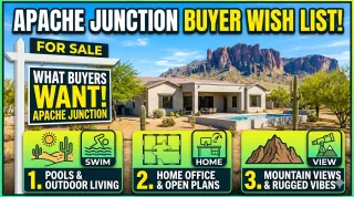What Buyers Are Looking for in Apache Junction Right Now