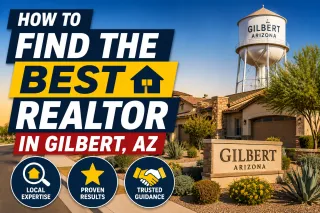 How to Find the Best Realtor in gilbert, AZ