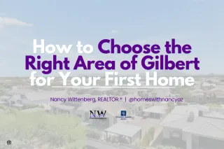 How to Choose the Right Area of Gilbert for Your First Home