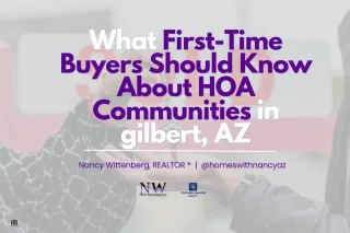 What First-Time Buyers Should Know About HOA Communities in gilbert, AZ