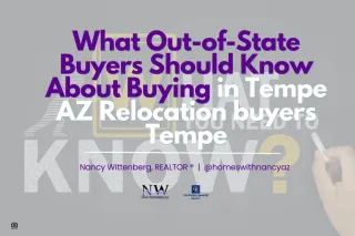 What Out-of-State Buyers Should Know About Buying in Tempe AZ Relocation buyers Tempe