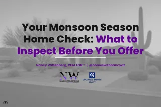 Monsoon Season and Your Chandler Home Search: What to Check Before You Make an Offer