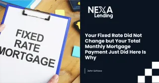 Your Fixed Rate Did Not Change but Your Total Monthly Mortgage Payment Just Did Here Is Why