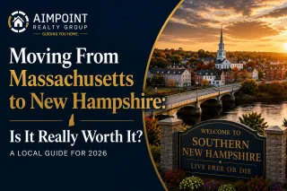 Moving From Massachusetts to New Hampshire: Is It Really Worth It? A Local Realtor's Guide for 2026