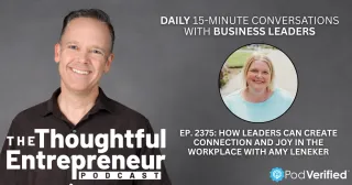 2375 - How Leaders Can Create Connection and Joy in the Workplace with Amy Leneker