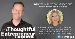 2383 - Exploring the Future of Digital Advertising Through AI, Strategy, and Human Creativity with Metadata’s Lisa Sharapata