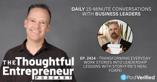 2414 - Transforming Everyday Work Stories into Leadership Lessons with Storyfire's Neal Foard
