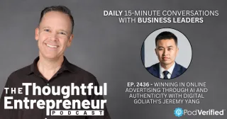 2436 - Winning in Online Advertising Through AI and Authenticity with Digital Goliath's Jeremy Yang
