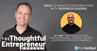 2489 - Redefining Success Through Balance, Purpose, and Self-Acceptance with Caleb Campbell