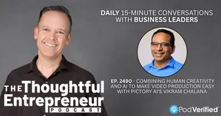 2490 - Combining Human Creativity and AI to Make Video Production Easy with Pictory AI's Vikram Chalana
