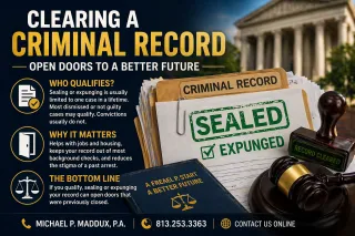 Sealing and Expungement in Florida — Can You Clear Your Criminal Record?