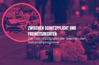 Amokfahrt in Leipzig: Gefahrenprognose zwischen Psychologie, Recht und Verantwortung