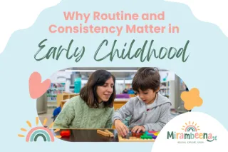 Why Routine and Consistency Matter in Early Childhood