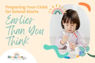 Preparing Your Child for School Starts Earlier Than You Think