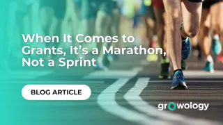 When It Comes to Grants, It’s a Marathon, Not a Sprint
