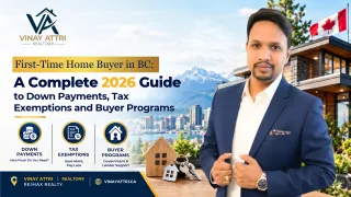 First-Time Home Buyer in BC: A Complete 2026 Guide to Down Payments, Tax Exemptions and Buyer Programs