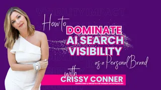 How to Dominate AI Search Visibility as a Personal Brand (What I've Taught Since 2021)