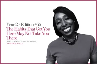 Edition #55 (Year 2): The Habits That Got You Here May Not Take You There