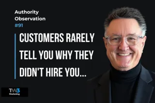 Customers Rarely Tell You Why They Didn't Hire You