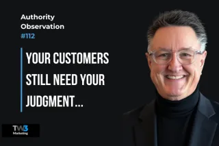 Why Customers Still Need Your Judgment in the AI Age