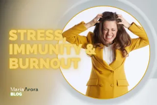 Stress, Immunity & Burnout