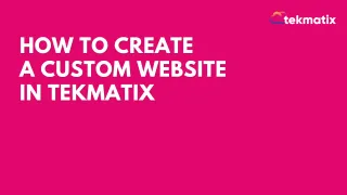 ​How To Create A Custom Website