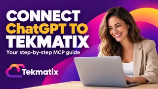 How to Connect ChatGPT to Tekmatix Using MCP
