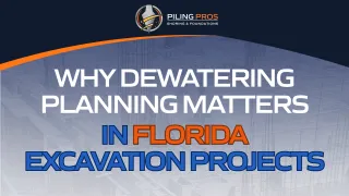 Why Dewatering Planning Matters in Florida Excavation Projects
