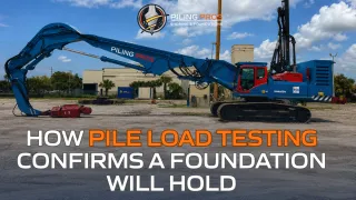 How Pile Load Testing Confirms a Foundation Will Hold
