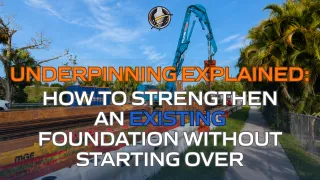 Underpinning Explained: How to Strengthen an Existing Foundation Without Starting Over