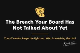The Breach Your Board Has Not Talked About Yet