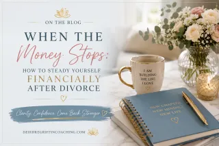 When the money stops: how to steady yourself financially after separation