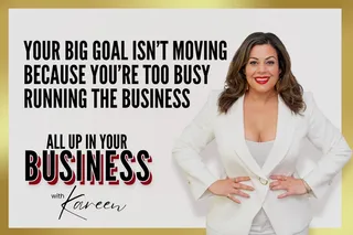 Your Big Goal Isn’t Moving Because You’re Too Busy Running the Business