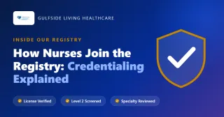 How Nurses Join the Gulfside Registry: Credentialing, Explained