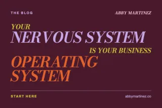 Your Nervous System Is Your Business Operating System