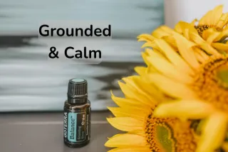 How dōTERRA Balance Essential Oil Supports Calm and Emotional Grounding