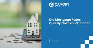 Did Mortgage Rates Quietly Cost You $10,000?