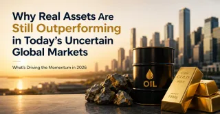 Why Real Assets Are Still Outperforming in 2026