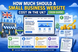 How Much Should a Small Business Website Cost in the UK? (2026 Guide)