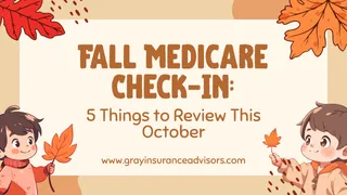 Fall Medicare Check-In: 5 Things to Review This October